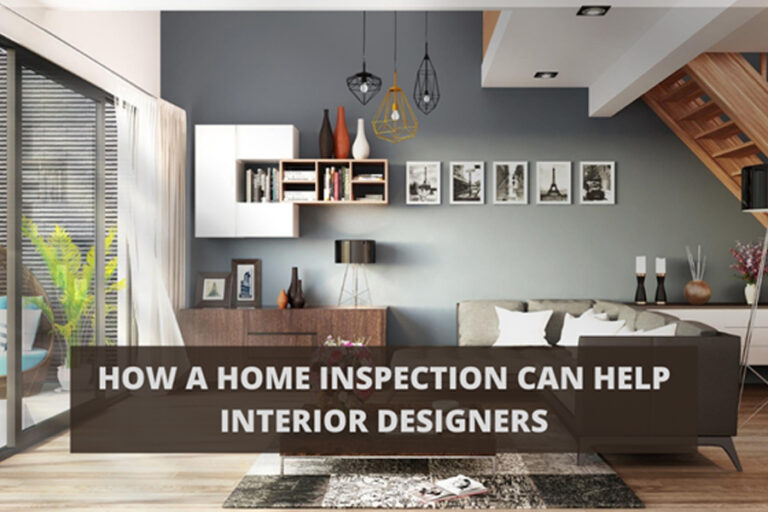 How a Home Inspection can Help Interior Designers - Pretty Practical Home